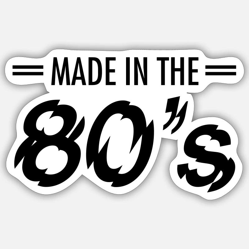 Made In the 80's - Sticker size S (10 x 10 cm) - white matte