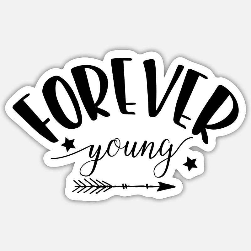 forever_young Sticker Größe S (10 x 10 cm)