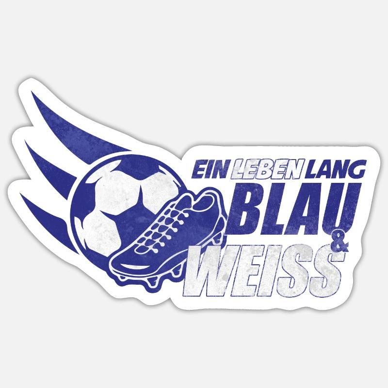 Blau & Weiss ein Leben Lang Geschenkidee Sticker Größe S (10 x 10 cm)