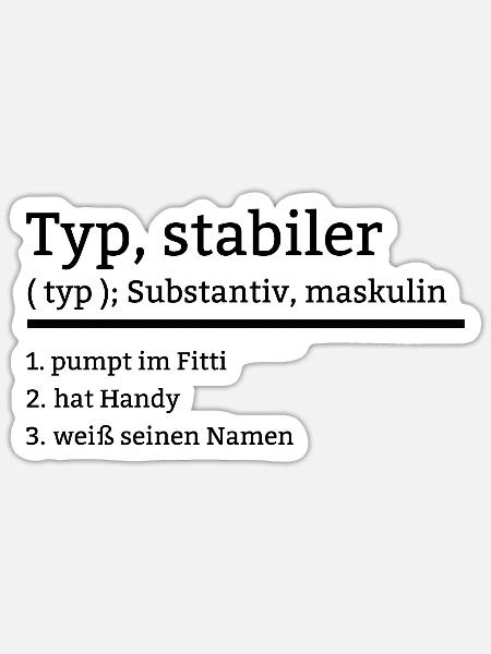 stabiler typ stabil cooler Mann lustiges Geschenk - Sticker Größe S (10 x 10 cm) - Mattweiß