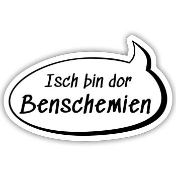 Isch bin dor Benschemien Benjamin sächsisch lustig - Sticker Größe S (10 x 10 cm) - Mattweiß - Vorne