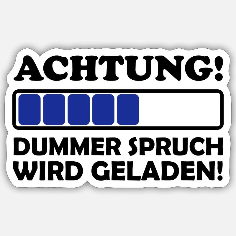dummer spruch 2 - Sticker Größe S (10 x 10 cm) - Mattweiß
