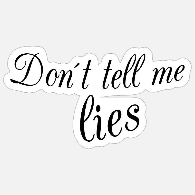 Non dirmi bugie Adesivo