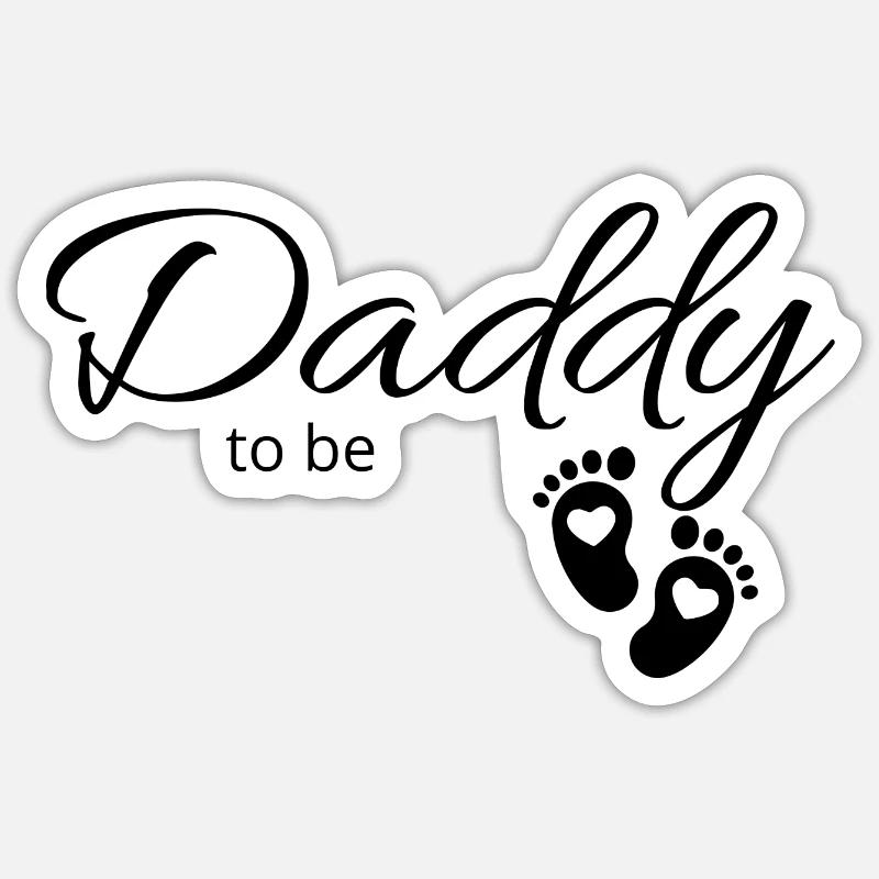 Daddy to be Sticker size S (10 x 10 cm)