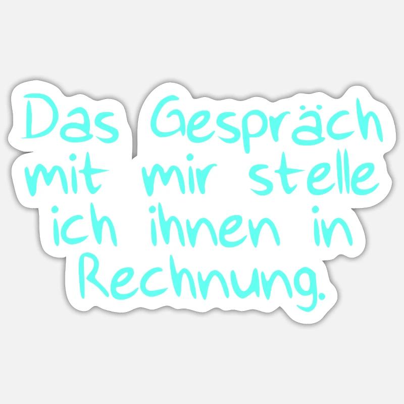 Das Gespräch mit Rechnung - Sticker Größe S (10 x 10 cm) - Mattweiß