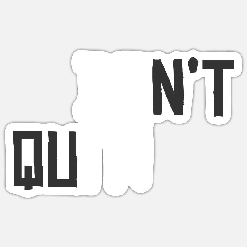 Don't Quit! Do It! Sticker Größe S (10 x 10 cm)