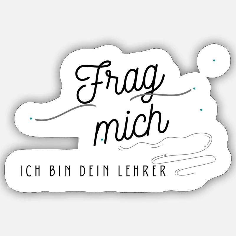Frag den Lehrer - Sticker Größe S (10 x 10 cm) - Mattweiß