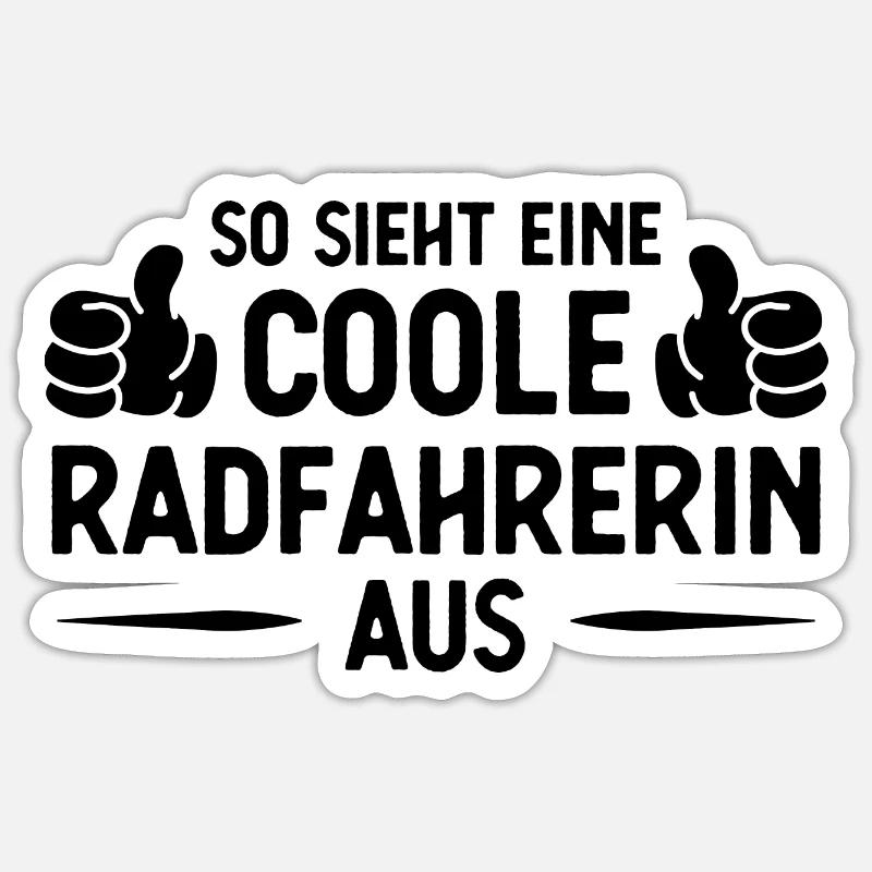 Also Sieht ein Coole Radfahrer AUS - Sticker Größe S (10 x 10 cm)