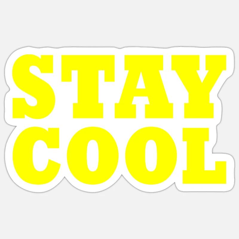 Stay cool - Sticker taille S (10 x 10 cm) - blanc mat