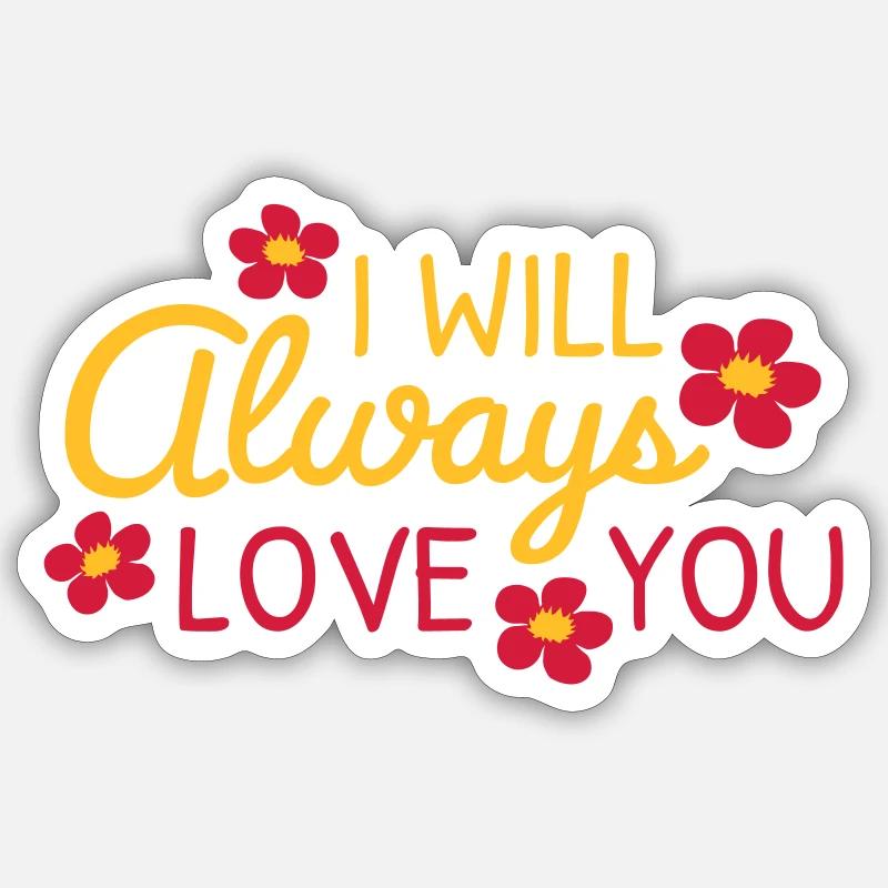 J’aimerai toujours - Sticker taille S (10 x 10 cm) - blanc mat