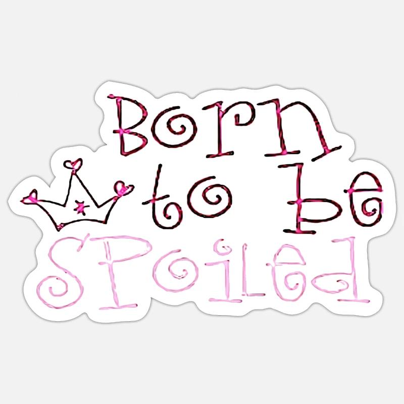 NÉ POUR ÊTRE GÂTÉ - Sticker taille S (10 x 10 cm) - blanc mat