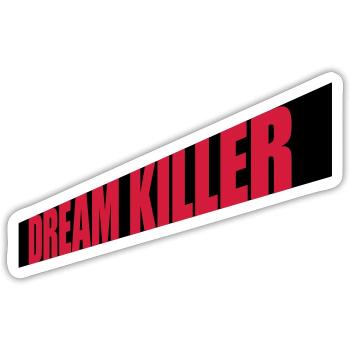 dream killer Pessimisten Zitat - Sticker Größe S (10 x 10 cm) - Mattweiß - Vorne