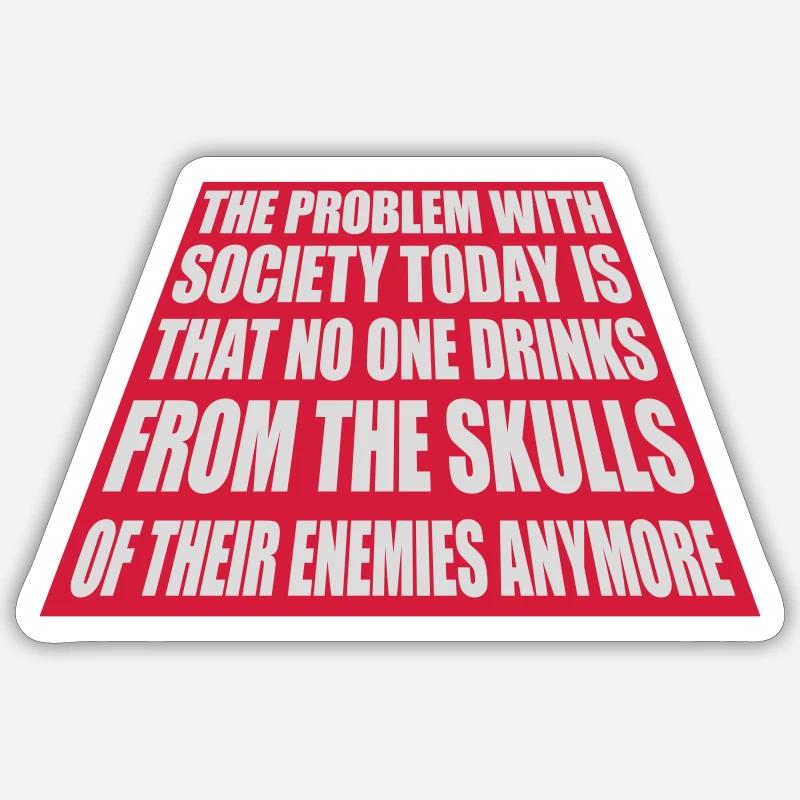 drinks from enemies skulls Sticker size S (10 x 10 cm)