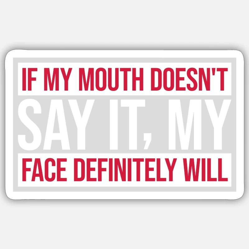 Mon visage le fera certainement Sticker taille S (10 x 10 cm)