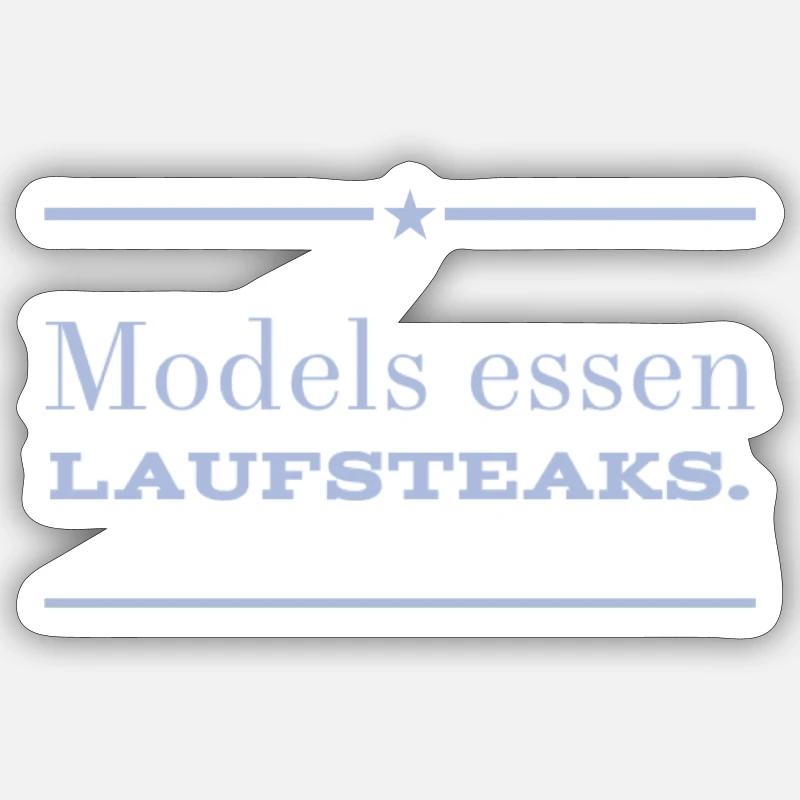 MODELS essen Lauf STEAKS +++ Funny and New Design! - Sticker Größe S (10 x 10 cm) - Mattweiß