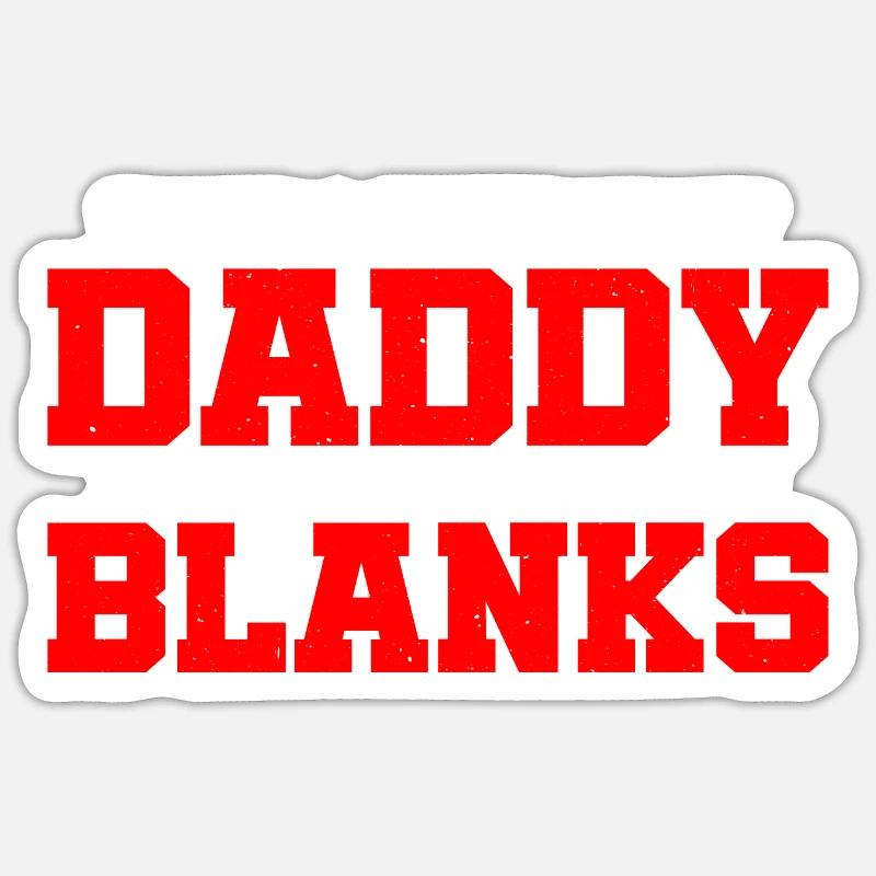 I'm Proof That My Daddy Doesn't Shoot Blanks 3 Sticker size S (10 x 10 cm)