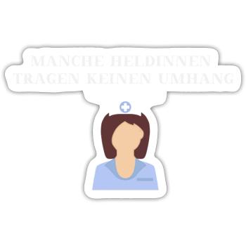 Krankenschwester Geschenkidee Heldin Arbeit Beruf - Sticker Größe S (10 x 10 cm) - Mattweiß - Vorne