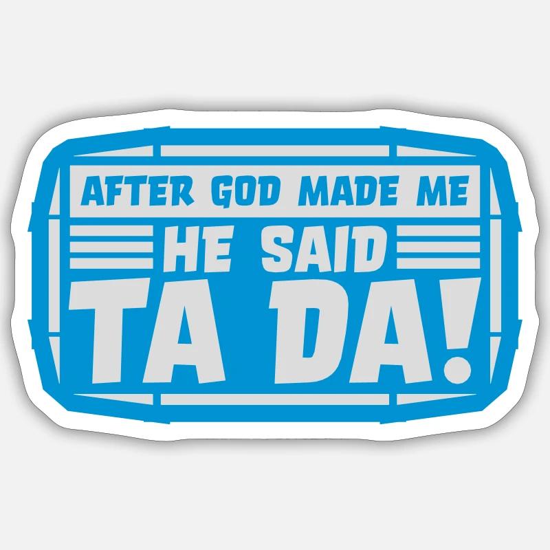 after god made me - Sticker Größe S (10 x 10 cm) - Mattweiß