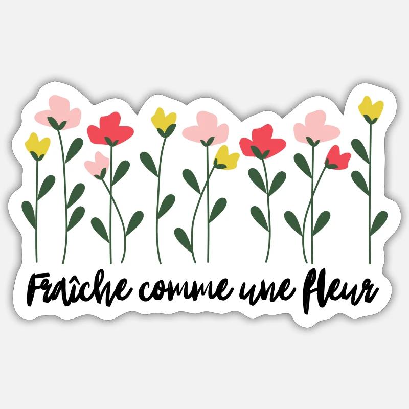 Fraîche comme une fleur Sticker taille S (10 x 10 cm)
