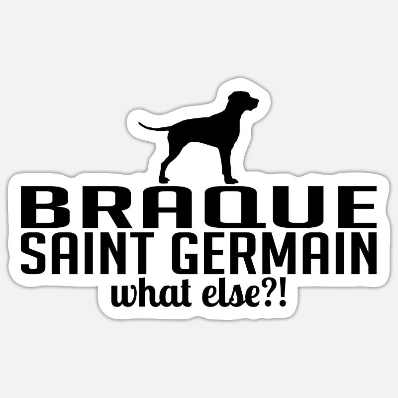 BRAQUE SAINT GERMAIN what else Hunde Wilsigns Sticker Größe S (10 x 10 cm)
