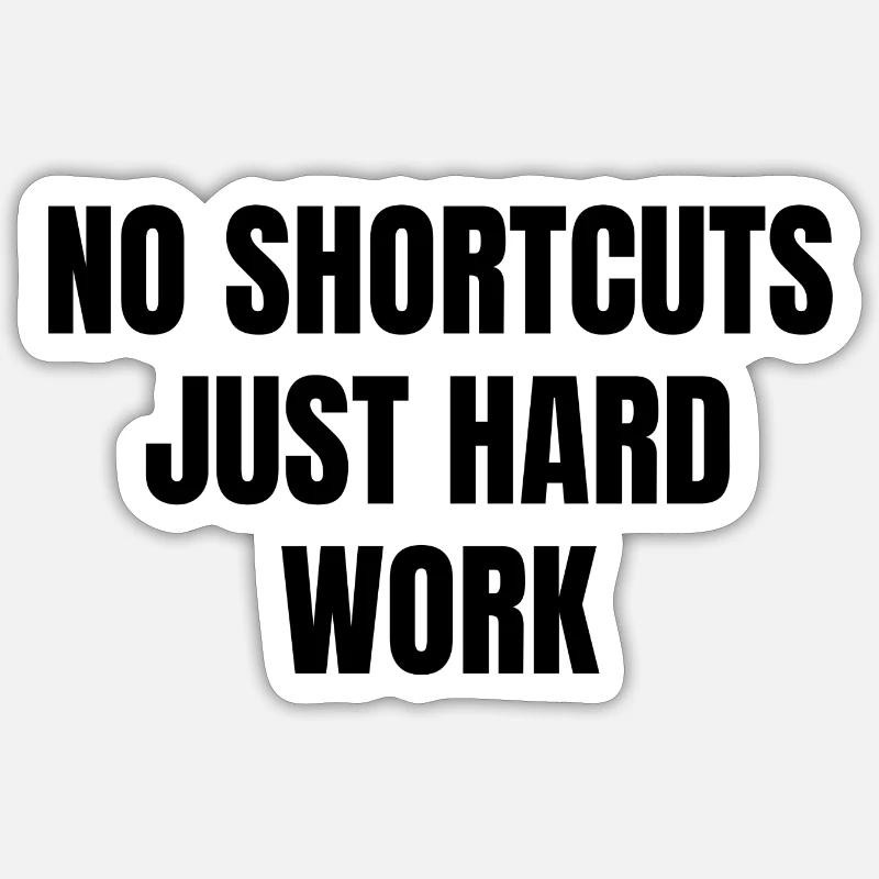 Hard Work - Sticker size S (10 x 10 cm) - white matte