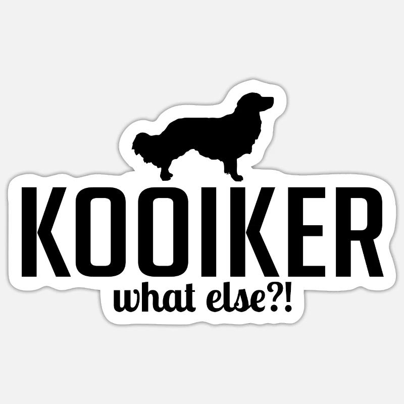 Kooiker what else Hundespruch Hunde - Sticker Größe S (10 x 10 cm) - Mattweiß