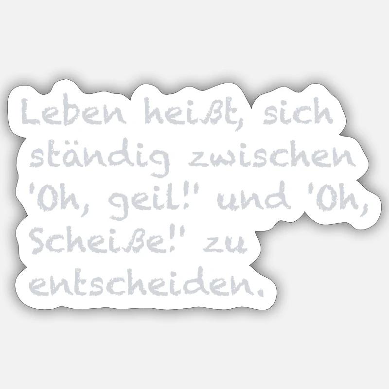 Lebensentscheidungen - Sticker Größe S (10 x 10 cm) - Mattweiß