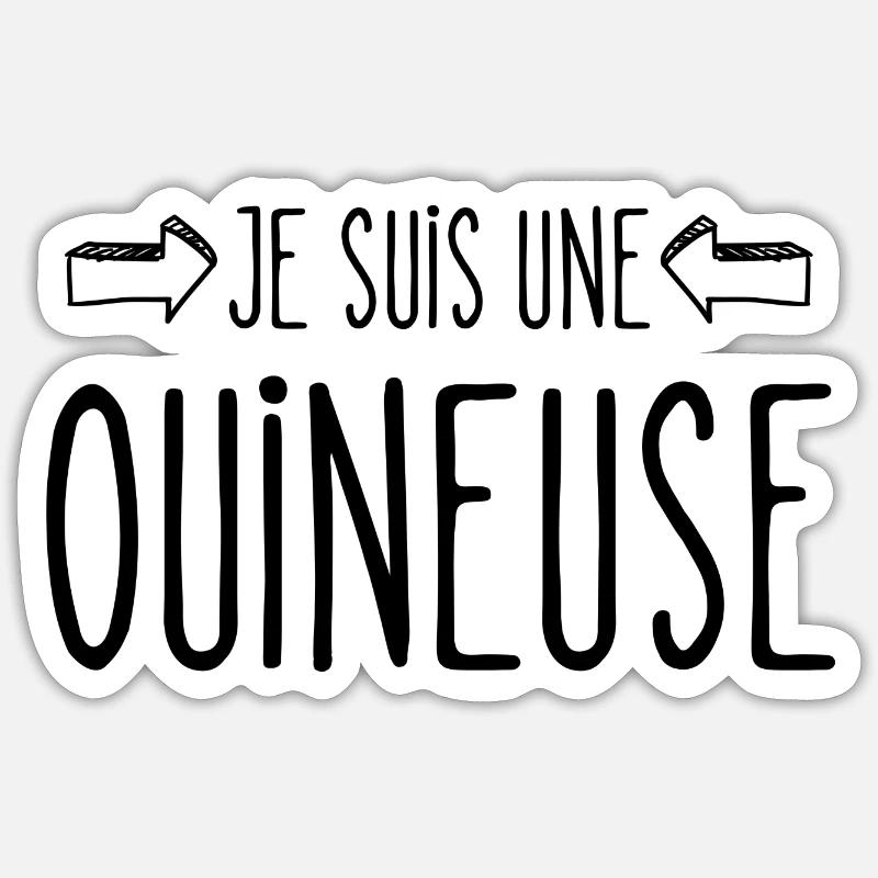 je suis une ouineuse - Sticker taille S (10 x 10 cm) - blanc mat