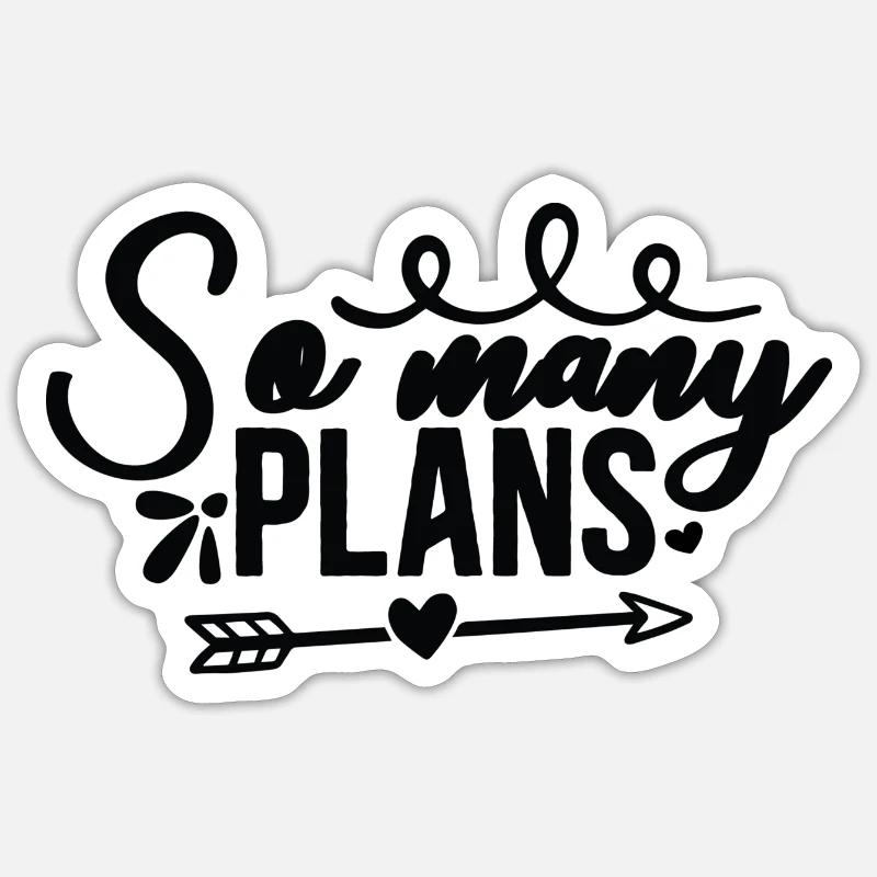 So many Plans - Sticker size S (10 x 10 cm) - white matte