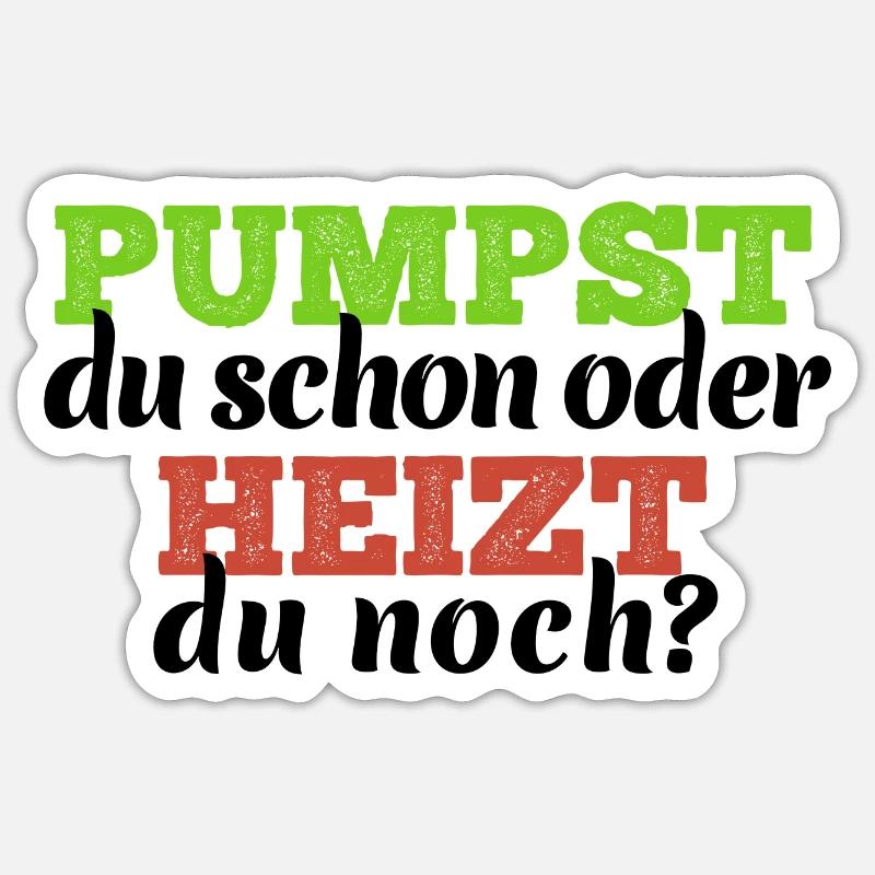 Pumpst du schon oder heizt du noch Elektro Heizung Sticker Größe S (10 x 10 cm)