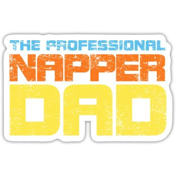 The Professional Napper Dad - Sticker size S (10 x 10 cm) - white matte - Front