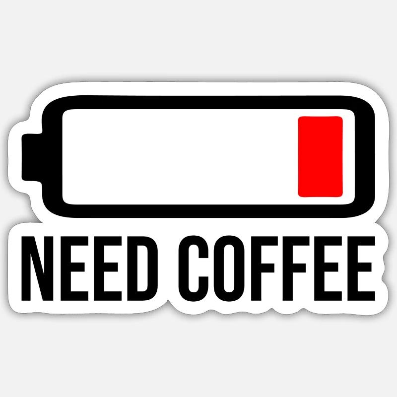 Need Coffee - Sticker size S (10 x 10 cm) - white matte