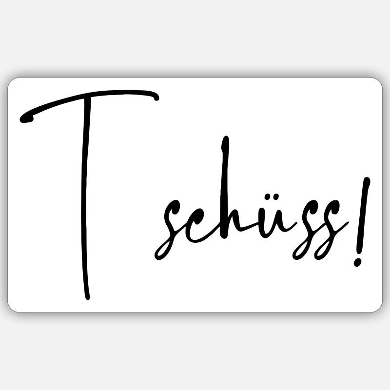 Tschüss - Sticker Größe S (10 x 10 cm) - Mattweiß