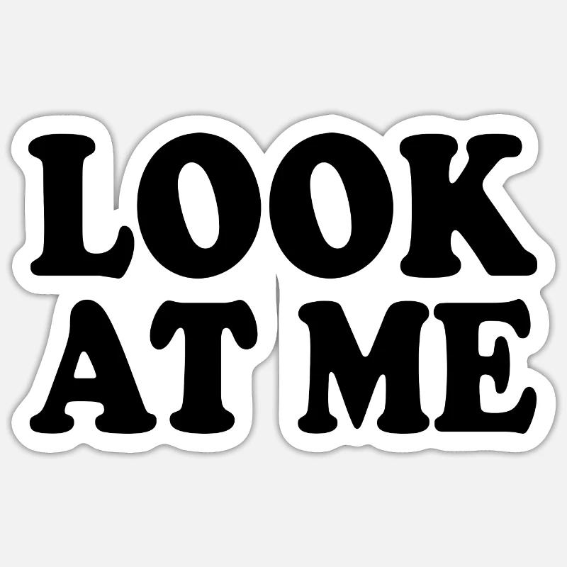 Look at me - Sticker taille S (10 x 10 cm) - blanc mat