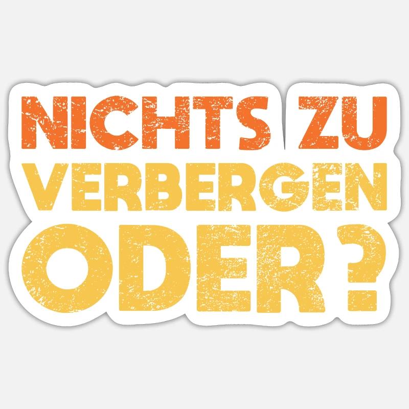 Nichts Zu Verbergen, Oder? Sticker Größe S (10 x 10 cm)