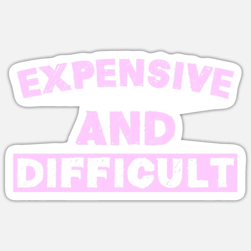 Cher et difficile - Sticker taille S (10 x 10 cm) - blanc mat