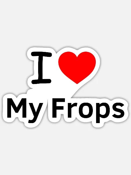 I Love My Frops - Sticker Größe S (10 x 10 cm) - Mattweiß