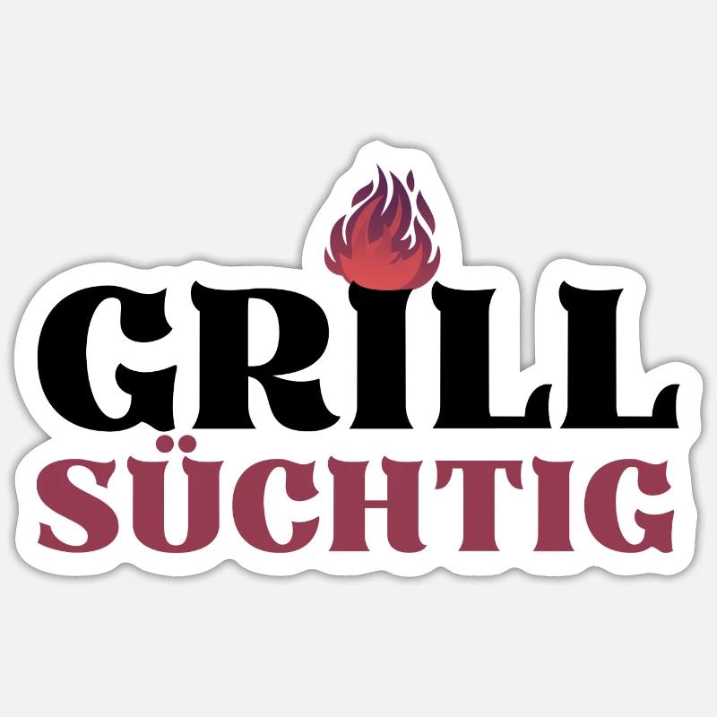 GRILLSÜCHTIG (1) Sticker Größe S (10 x 10 cm)