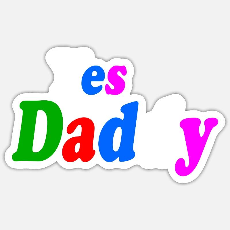 Yes daddy - Sticker size S (10 x 10 cm) - white matte