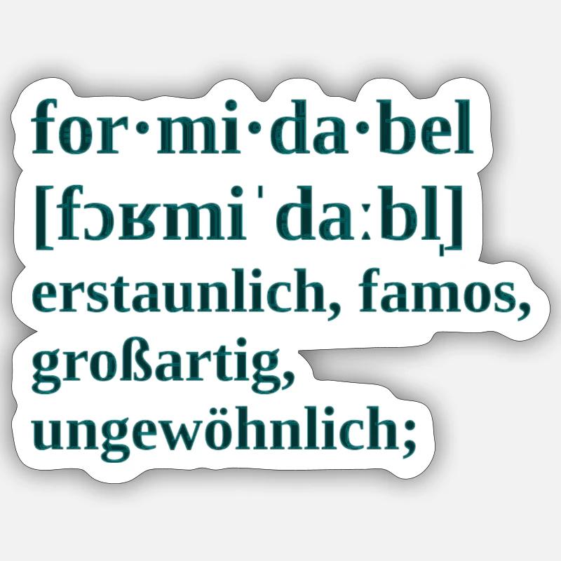 Formidable 2 - Sticker size S (10 x 10 cm) - white matte