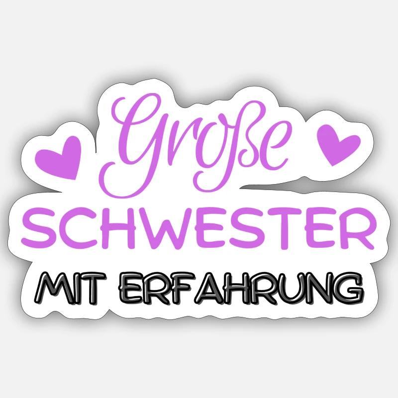 Große Schwester mit Erfahrung - Sticker Größe S (10 x 10 cm) - Mattweiß