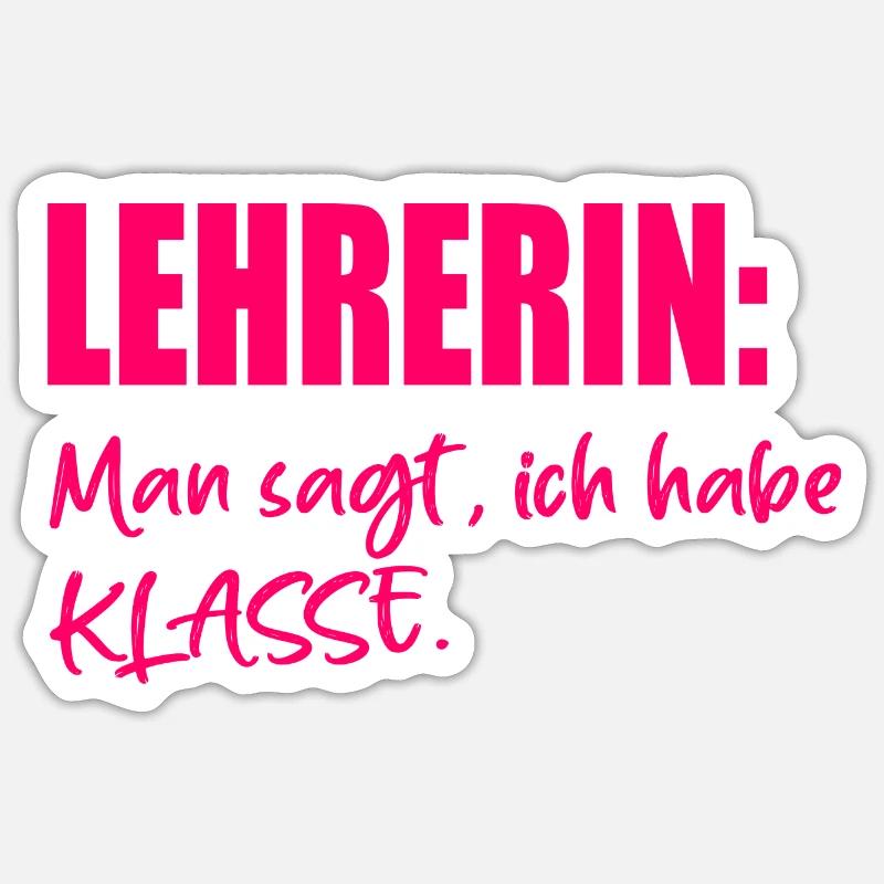 Lehrerin Sprüche KOMPLIMENTE Sticker Größe S (10 x 10 cm)