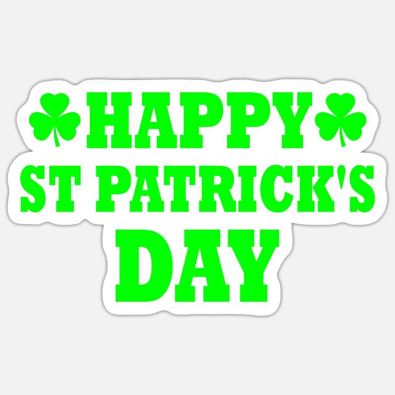 happy st patrick's day - Sticker Größe S (10 x 10 cm) - Mattweiß
