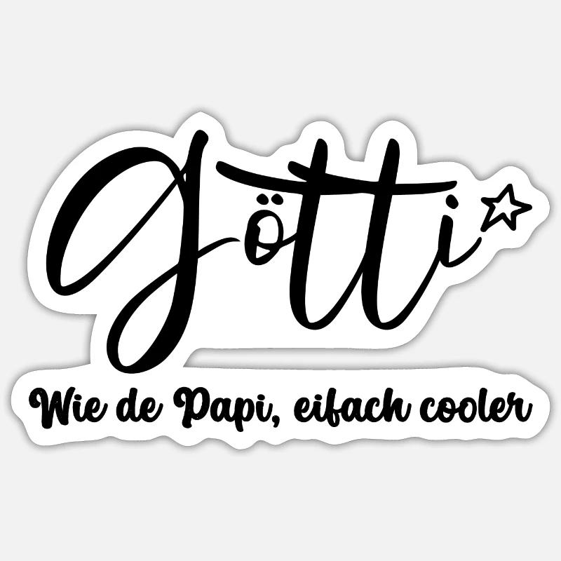 Götti wie de Papi eifach cooler Onkel Schweiz - Sticker - Mattweiß