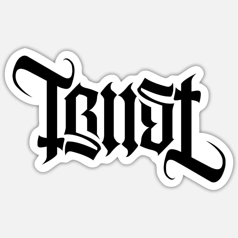 TRUST AMBIGRAM gothique - Sticker taille S (10 x 10 cm) - blanc mat