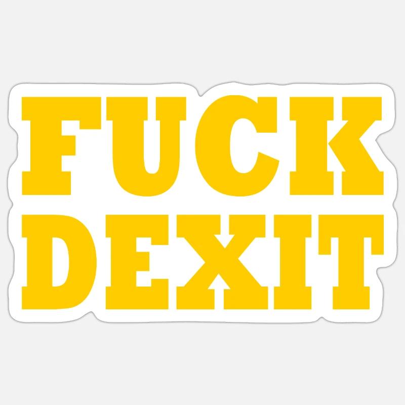 Fuck dexit - anti eu - Sticker taille S (10 x 10 cm) - blanc mat