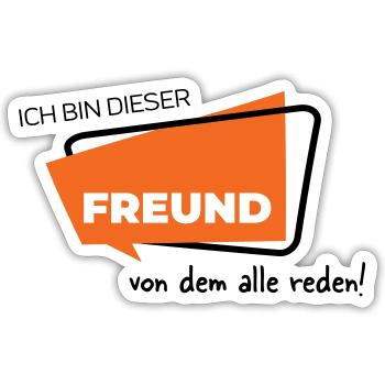 Ich bin dieser Freund von dem alle reden - Sticker Größe S (10 x 10 cm) - Mattweiß - Vorne