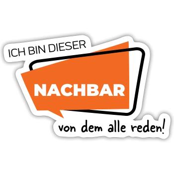 Ich bin dieser Nachbar von dem alle reden - Sticker Größe S (10 x 10 cm) - Mattweiß - Vorne