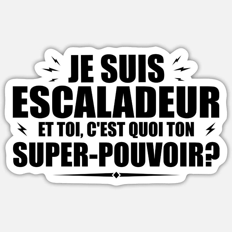 Ich bin ein Kletterer. Was ist deine Superkraft? Sticker Größe S (10 x 10 cm)
