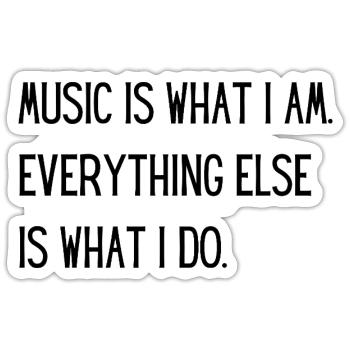 Music Is What I Am – Passion for Music - Sticker size S (10 x 10 cm) - white matte - Front